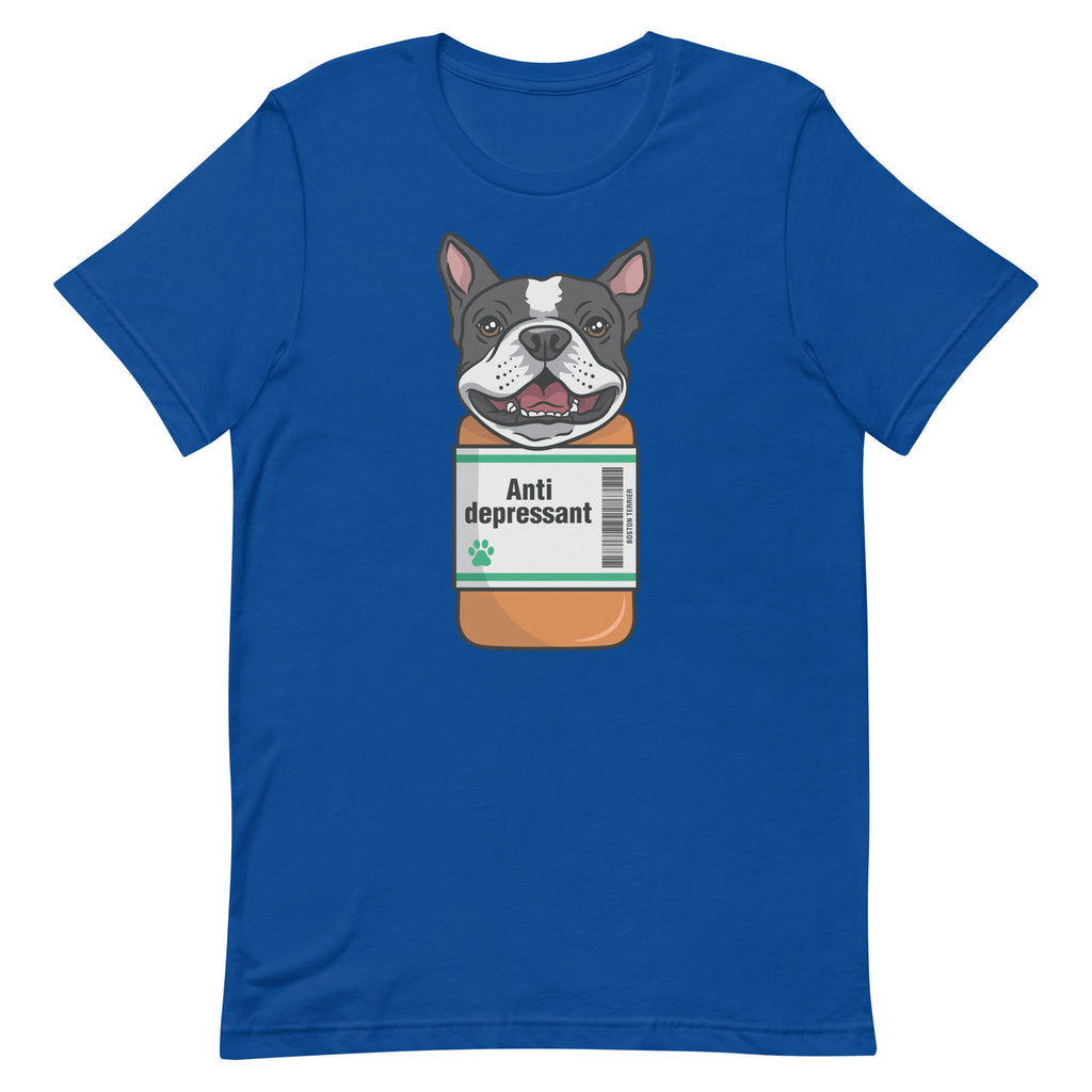 Anti Depressant Boston Terrier Unisex T-Shirt