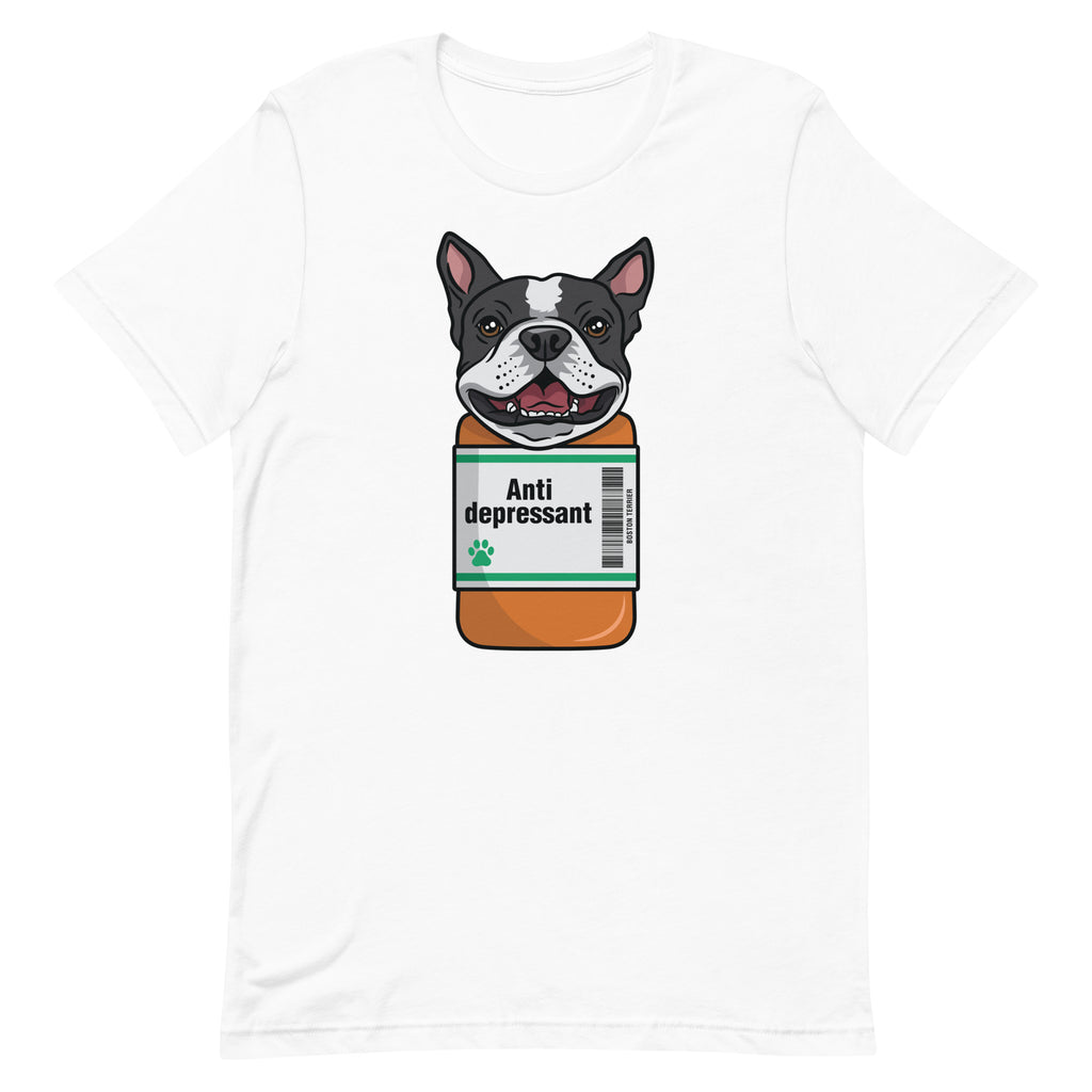 Anti Depressant Boston Terrier Unisex T-Shirt