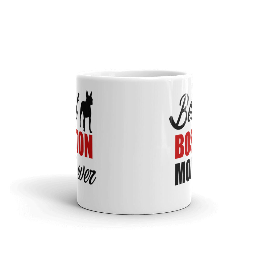 Best Boston Terrier Mom Ever Mug