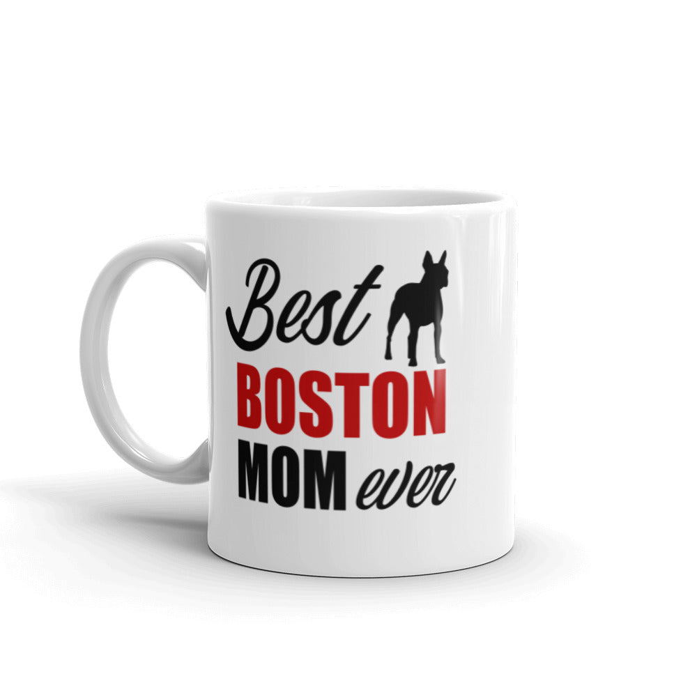 Best Boston Terrier Mom Ever Mug