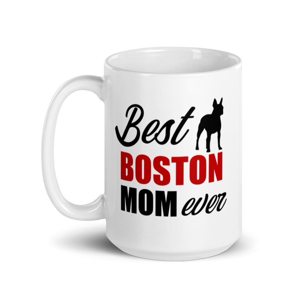 Best Boston Terrier Mom Ever Mug