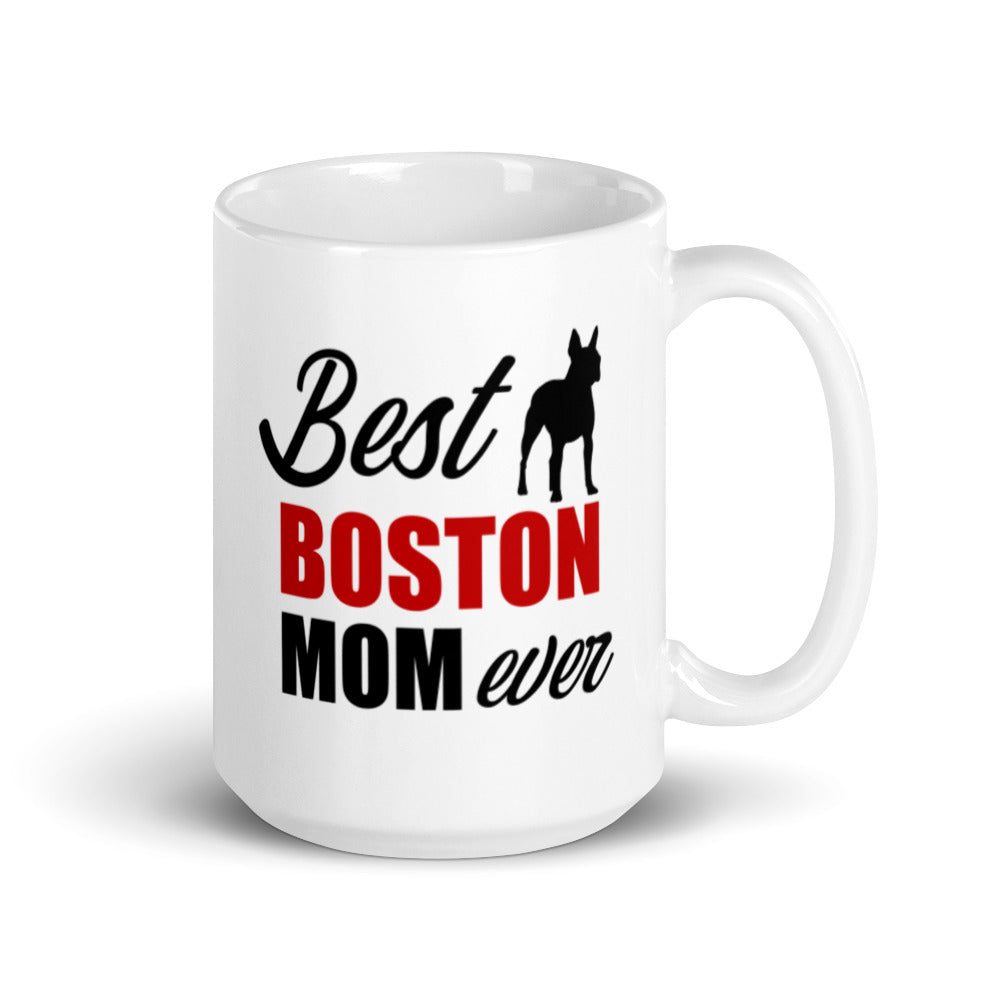 Best Boston Terrier Mom Ever Mug